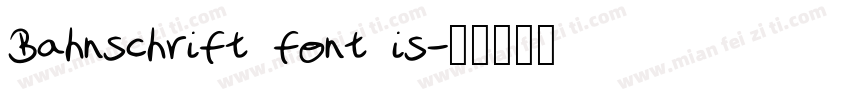 Bahnschrift font is字体转换